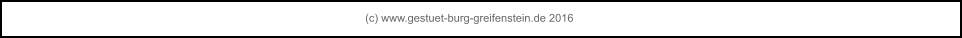 (c) www.gestuet-burg-greifenstein.de 2016